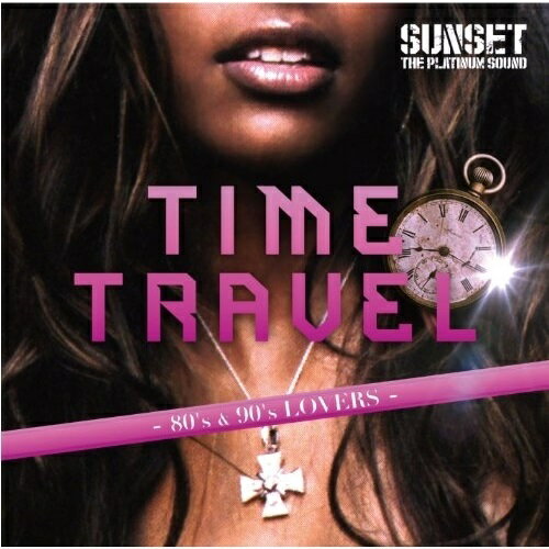 樂天商城 - CD / SUNSET the platinum sound / TIME TRAVEL-80's&90'sLovers- (限定生産盤) / STT-4