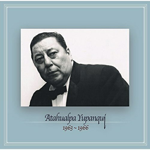 【取寄商品】CD / アタウアルパ・ユパンキ / 1963〜1966 / TKSB-7