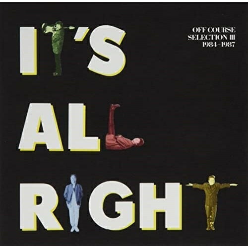 CD / オフコース / IT 039 S ALL RIGHT OFF COURSE SELECTION III 1984-1987 / FHCL-3013