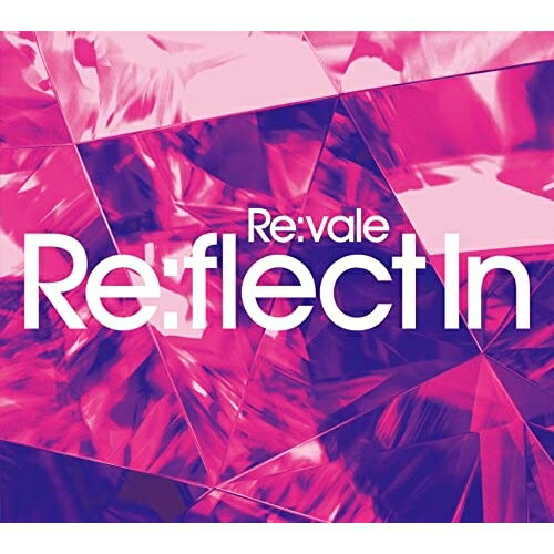 【取寄商品】CD / Re:vale / Re:flect In (初回限定盤A) / LACA-35002