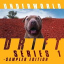 【取寄商品】CD / UNDERWORLD / DRIFT SERIES 1 - SAMPLER EDITION (数量限定盤/来日記念廉価盤) / BRC-600BX