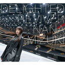 DELIGHTED REVIVER (通常盤)水樹奈々ミズキナナ みずきなな　発売日 : 2022年7月06日　種別 : CD　JAN : 4988003601461　商品番号 : KICS-4071【商品紹介】水樹奈々、約2年半ぶり待望のニューアルバム発売決定!TVアニメ『SHAMAN KING』第2弾オープニングテーマ「Get up! Shout!」・TVアニメ『トモダチゲーム』オープニングテーマ「ダブルシャッフル」・『鋼の錬金術師 MOBILE』主題歌「スパイラル」等を収録!【収録内容】CD:11.MY ENTERTAINMENT2.Red Breeze3.スパイラル4.Reboot!5.HOLY TALE6.ダブルシャッフル7.Get up! Shout!8.ストラトスフィア9.Link or Chains10.DNA -Dance 'n' Amuse-11.FIRE SCREAM12.Stand by you13.全力DREAMER14.HOME15.Go Live!