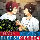 【取寄商品】CD / 七瀬遙(CV.島崎信長)&松岡凛(CV.宮野真守) / TVアニメ『Free!』キャラクターソング デュエットシリーズ 004 七瀬遙 CV.島崎信長 & 松岡凛 CV.宮野真守 / LACM-14164