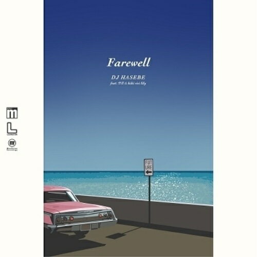 ★EP / DJ HASEBE / Farewell feat. 空音 & kiki vivi lily / LEXAL-53