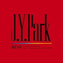 CD / J.Y. Park / J.Y. Park BEST (歌詞対訳付) (初回生産限定盤) / ESCL-5445