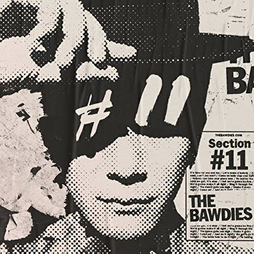 Section #11 (歌詞付) (通常盤)THE BAWDIESボウディーズ ぼうでぃーず　発売日 : 2019年11月27日　種別 : CD　JAN : 4988002795215　商品番号 : VICL-65264【商品紹介】2019年結成15周年・メジャーデビュー10周年を迎えたTHE BAWDIES。アニバーサリーイヤーの締め括りにして新章の第一歩となる、2年9ヶ月ぶりとなるオリジナルフルアルバムのリリースが決定!2018年末リリースされたシングル「HAPPY RAYS」、2019年4月にリリースされた配信シングル「LET'S GO BACK」他、収録。【収録内容】CD:11.DON'T SAY NO2.SKIPPIN' STONES3.LET'S GO BACK4.I'M YOUR HOME5.EASY GIRL6.HIGHER7.BLUES GOD8.SHE'S MY ROCK'N'ROLL9.HAPPY RAYS10.GET UP AND RIDE11.THE BEAT12.STARS