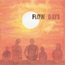 CD / FLOW / DAYS / KSCL-826
