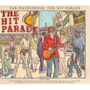 CD / TAK MATSUMOTO / THE HIT PARADE(「港のヨーコ ヨコハマ ヨコスカ」関西弁バージョン収録) / BMCV-8009-K