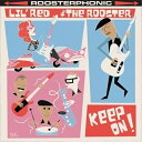【取寄商品】CD / リル・レッド&ザ・ルースター / キープ・オン! / BSMF-2797