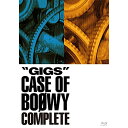 BD / BOφWY / ”GIGS” CASE OF BOφWY COMPLETE(Blu-ray) / UPXY-6083