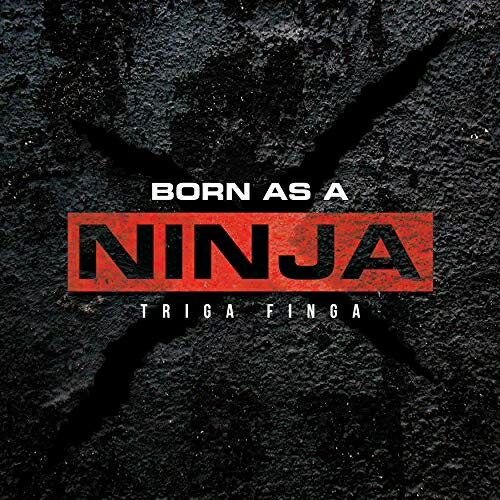 CD/BORN AS A NINJA/TRIGA FINGA/OYA-3