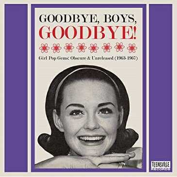 ▼CD/グッバイ・ボーイズ〜60'sガールズ・ポップ蔵出し名曲選第二集 (解説付)/オムニバス/MSIG-1337 [10/25発売]