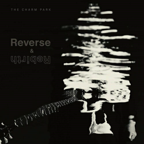 CD / THE CHARM PARK / Reverse & Rebirth (CD+DVD) (初回生産限定盤) / RZCB-87009