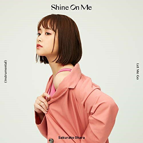 樂天商城 - 【送料無料】 CD / 大原櫻子 / Shine On Me (CD+DVD) (歌詞付) (初回限定盤)