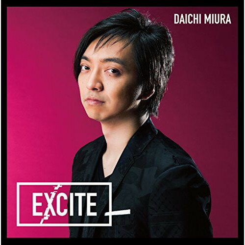 CD / 三浦大知 / EXCITE (CD+DVD) (通常盤) / AVCD-16739(2.0)