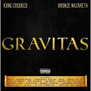 ★CD/GRAVITAS/キング・クルキッド×ブロンズ・ナザレス/HTPCDJ-2