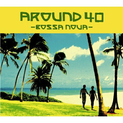 CD / オムニバス / AROUND40 -BOSSA NOVA- / IKCB-9505