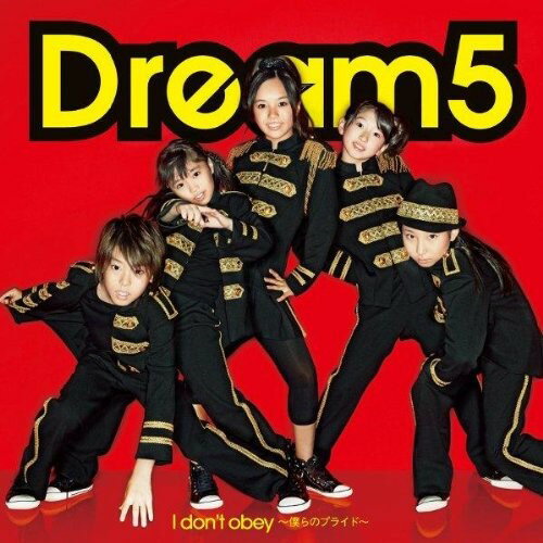 CD / Dream5 / I don't obey～僕らのプライド～ (CD+DVD) (ジャケットA) / AVCD-31774