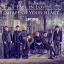 CD / UKISS / FALL IN LOVE/SHAPE OF YOUR HEART (初回生産限定盤) / AVCD-48794