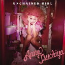 CD / 土屋アンナ / UNCHAINED GIRL / CTCR-40328