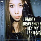 CD / Tommy heavenly6 / Hey my friend / DFCL-1259