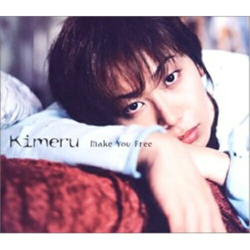 CD / Kimeru / Make You Free / NECM-12039