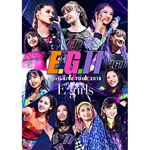 DVD / E-girls / E-girls LIVE TOUR 2018 ～E.G. 11～ (3DVD+CD) (通常版) / RZBD-86769