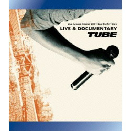 BD / TUBE / TUBE Live Around Special 2001 Soul Surfin' Crew LIVE &DOCUMENTARY(Blu-ray) / AIXL-31