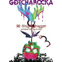 DVD / GOTCHAROCKA / LIVE DVD”Hi-Stupid dragger 2017.08.18 TSUTAYA O-EAST” / GCR-152