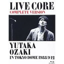 BD / 尾崎豊 / LIVE CORE 完全版 YUTAKA OZAKI IN TOKYO DOME 1988/9/12(Blu-ray) / WPXL-90018