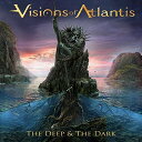【取寄商品】CD / ヴィジョンズ・オブ・アトランティス / The Deep & The Dark (歌詞対訳付/ライナーノーツ) / RBNCD-1250