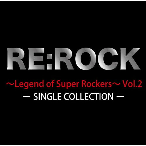 CD / オムニバス / RE:ROCK ～Legend of Super Rockers～ Vol.2 / YZOC-2013
