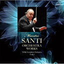 【取寄商品】CD / ネッロ・サンティ NHK交響楽団 / マエストロ・サンティ・オーケストラ・ワークス (ライナーノーツ) / MM-4080