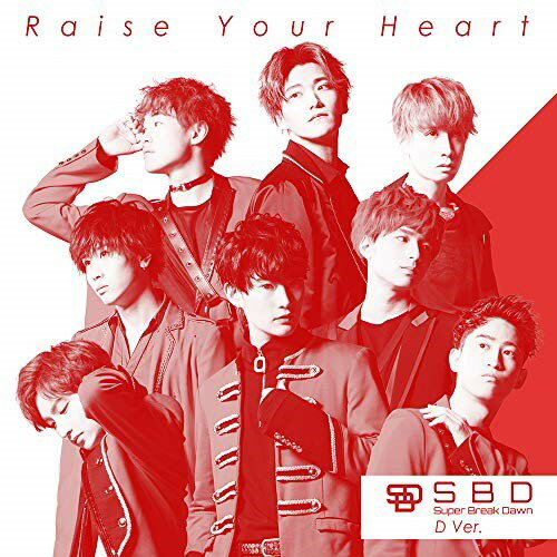 CD / Super Break Dawn / Raise Your Heart (D Ver.) / XNRM-3