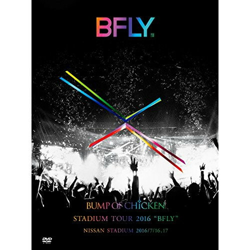 DVD / BUMP OF CHICKEN / BUMP OF CHICKEN STADIUM TOUR 2016 ��BFLY�� NISSAN STADIUM 2016/7/16,17 (�̾���) / TFBQ-18191