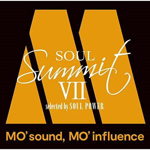 CD / オムニバス / ソウル・サミットVII ～MO' sound, MO' influence～ selected by SOUL POWER (解説歌詞対訳付) / UICZ-1718