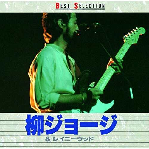 CD / 柳ジョージ レイニーウッド / BEST SELECTION (UHQCD) / TKCA-10548
