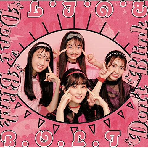 【送料無料】 CD / B.O.L.T / Don't Blink (CD+Blu-ray) (初回限定盤)