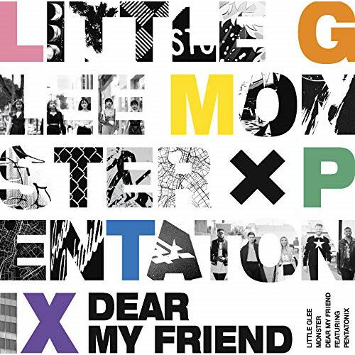 CD / Little Glee Monster / Dear My Friend feat. Pentatonix (通常盤) / SRCL-11599