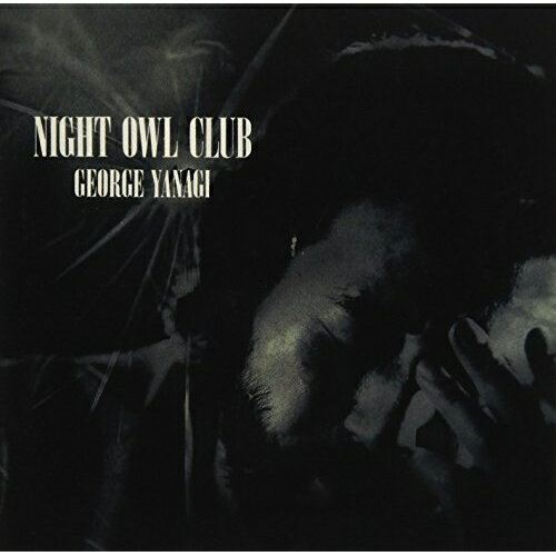 CD / 柳ジョージ / NIGHT OWL CLUB (SHM-CD) / WPCL-12726