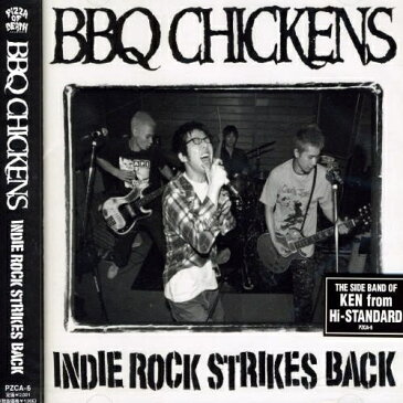 CD/INDIE ROCK STRIKES BACK/BBQ CHICKENS/PZCA-6