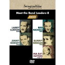 Meet the Band Leaders-8オムニバスラリー・クリントン・オーケストラ、レッド・ニコルズ・オーケストラ、アイナ・レイ・ハットン・オーケストラ　発売日 : 2011年1月19日　種別 : DVD　JAN : 4512174100623　商品番号 : SVBP-62
