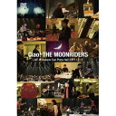 DVD / ムーンライダーズ / Ciao!THE MOONRIDERS LIVE 2011 / XPBA-1004