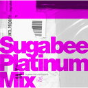 CD / オムニバス / Sugabee Platinum Mix mixed by DJ AGETETSU / BZCDR-3