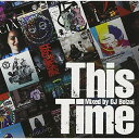 CD/HIPHOP-DL Presents 日本語ラップ MIX CD「This Time」Mixed by DJ BOLZOI/オムニバス/BZCDR-6