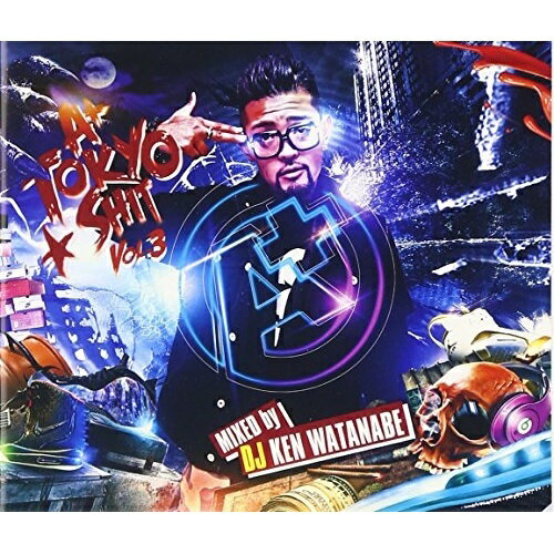 CD/A+ Tokyo Shit vol.3/DJ KEN WATANABE/LEGY-11