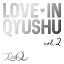 CD/Love in Qyushu vol.2/LinQ/LINQ-14