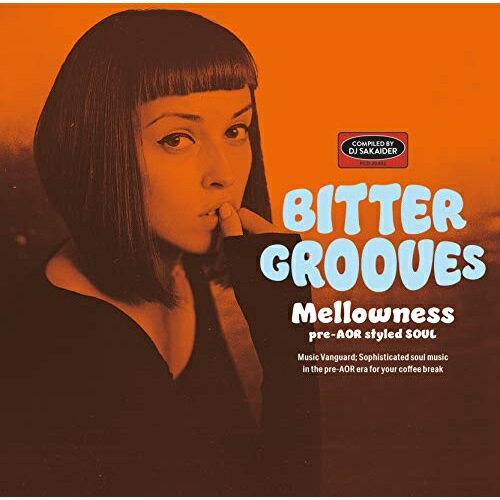 ڼʡCD / ˥Х / BITTER GROOVES: Mellowness -pre-AOR styled SOUL- / ...