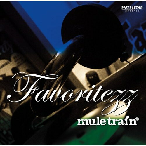 CD / mule train / フェイヴァリッツ / PCD-4224
