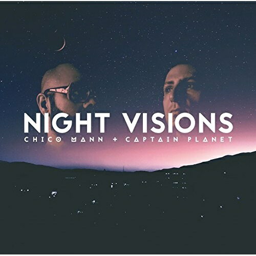 【取寄商品】CD / チコ・マン&キャプテン・プラネット / ナイト・ヴィジョンズ (解説付) / PCD-24585